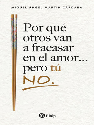 cover image of Por qué otros van a fracasar en el amor... pero tú no.